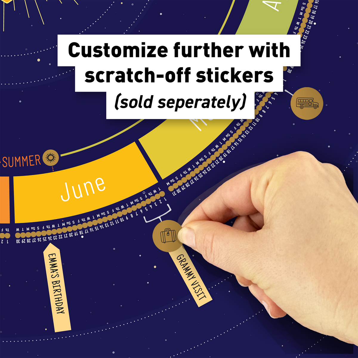 Hand adding an optional scratch-off sticker to further customize the Year Round Calendar.