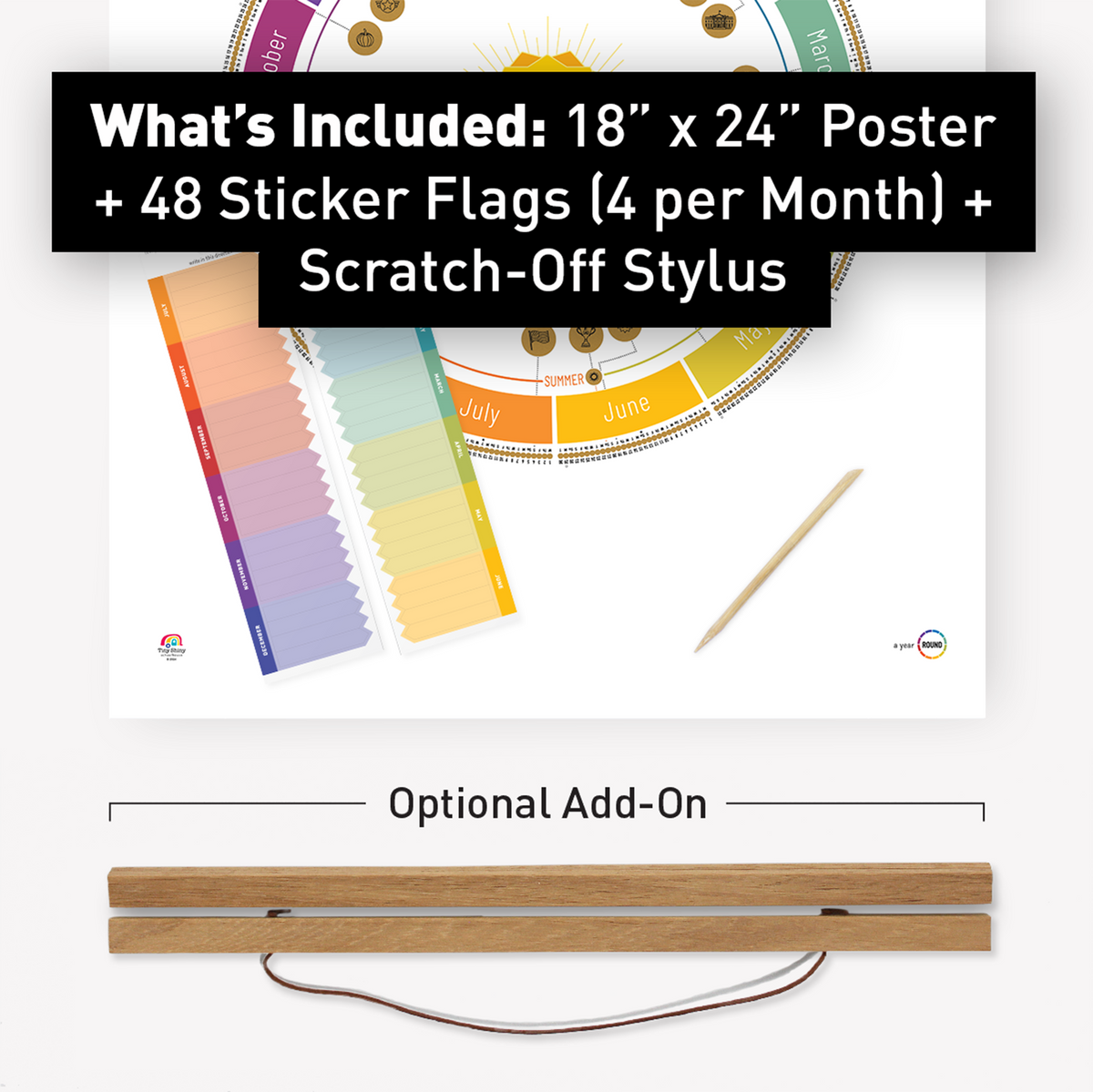 Year Round Calendar set with 18 x 24 inch poster, 48 sticker flags, and wooden scratch-off stylus. Wood Hanger Frame shown as an optional add-on.